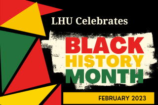 LHU celebrates Black History Month February 2023