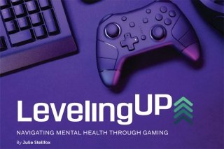 Leveling Up - Navigating Mental Health Through Gaming - By Julie Stellfox